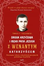 Droga krzyżowa i Męka Pana Jezusa z W. Katarzyńcem