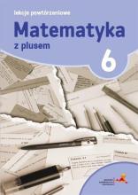 Matematyka SP 6 Lekcje Powtórzeniowe w. 2019 GWO