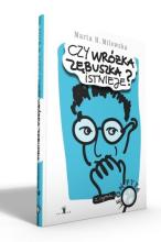 Czy wróżka zębuszka istnieje?