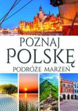 Poznaj Polskę - Podróże marzeń