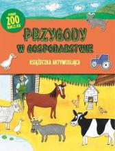 Książeczka aktywizująca. Przygody w gospodarstwie