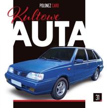 Kultowe Auta T.31 Polonez Caro