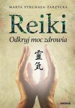 Reiki. Odkryj moc zdrowia