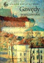 Gawędy Warszawskie - Marek Kwiatkowski