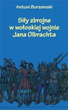 Siły zbrojne w wołoskiej wojnie Jana Olbrachta