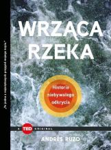 Wrząca rzeka. Historia niebywałego odkrycia