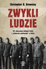 Zwykli ludzie. 101. Rezerwowy Batalion Policji..