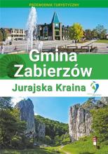 Przewodnik - Gimina Zabierzów. Jurajska Kraina