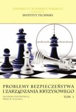 Problemy bezpiecz. i zarządzania kryzysowego T.1