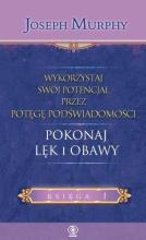 Wykorzystaj swój potencjał T.1 Pokonaj lęki...