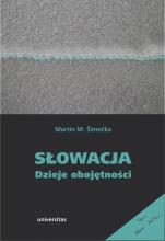 Słowacja. Dzieje obojętności