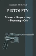 Pistolety: Mauser, Dreyse, Steyr, Browning, Colt