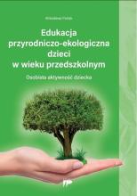 Edukacja przyrodniczo-ekologiczna dzieci w wieku..
