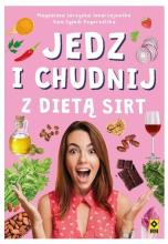 Jedz i chudnij z dietą SIRT