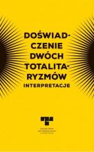 Doświadczenie dwóch totalitaryzmów. Interpretacje