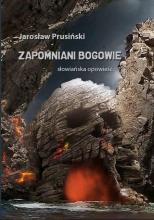 Zapomniani Bogowie. Słowiańska opowieść