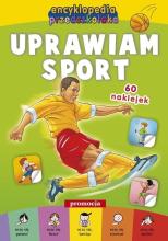 Encyklopedia przedszkolaka - Uprawiam sport