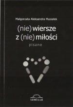 (nie) wiersze z (nie) miłości