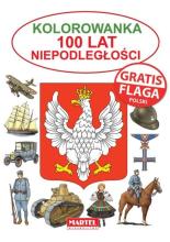 Kolorowanka. 100 lat niepodległości + flaga