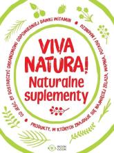 Viva natura! Naturalne suplementy