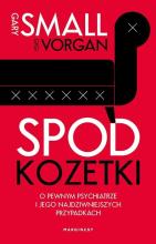 Spod kozetki. O pewnym psychiatrze i jego...