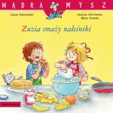 Mądra Mysz. Zuzia smaży naleśniki