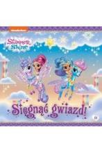 Shimmer and Shine T.11 Sięgnąć gwiazd!