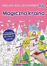 Kolorowanka XXL. Magiczna kraina