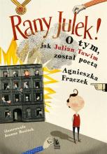 RANY JULEK! O tym, jak Julian Tuwim został poetą