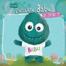 Piosenki Duszka Babu: jak zdrowo żyć CD