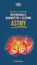 Rekomendacje diagnostyki i leczenia astmy