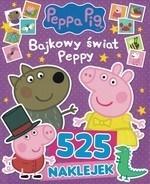 Świnka Peppa. 525 naklejek Bajkowy świat Peppy