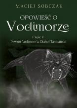 Opowieść o Vodimorze cz.5 Powrót Vodimore'a