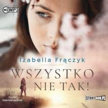 Wszystko nie tak! audiobook