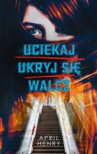 Uciekaj, ukryj się, walcz