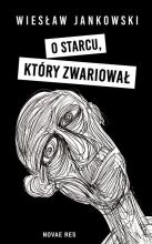 O starcu, który zwariował