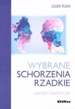 Wybrane schorzenia rzadkie. Kontekst terapeutyczny