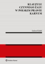 Klauzule czynnego żalu w polskim prawie karnym