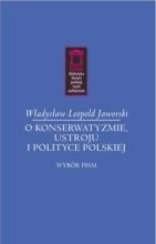 O konserwatyzmie, ustroju i polityce