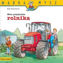 Mądra Mysz. Mam przyjaciela rolnika w.2020