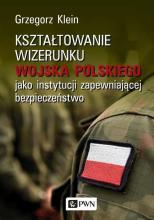 Kształtowanie wizerunku Wojska Polskiego