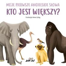 Kto jest większy? Moje pierwsze angielskie słowa