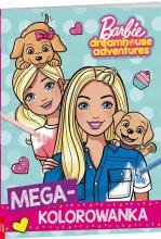 Megakolorowanka. Barbie dreamhouse adventure