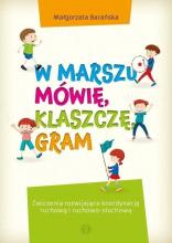 W marszu mówię, klaszczę, gram. Ćwiczenia