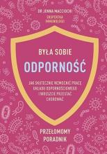 Była sobie odporność. Jak skutecznie wzmocnić..