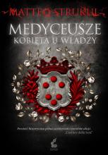 Medyceusze. Kobieta u władzy