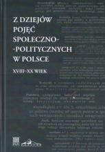 Z dziejów pojęć społeczno-politycznych w Polsce