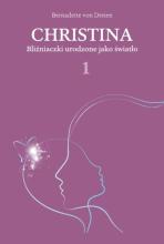 Christina. Bliźniaczki urodzone jako światło