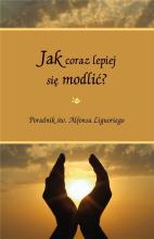 Jak coraz lepiej się modlić