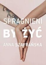 Spragnieni by żyć